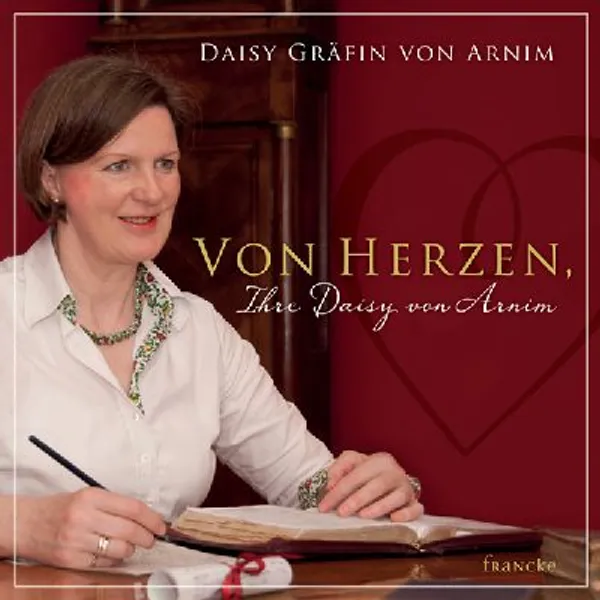 Produktbild des Artikels Von Herzen, Ihre Daisy von Arnim (Buch - Gebunden)