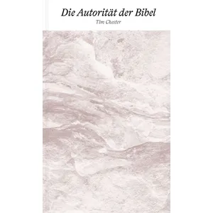 Produktbild des Artikels Die Autorität der Bibel (Buch - Taschenbuch)