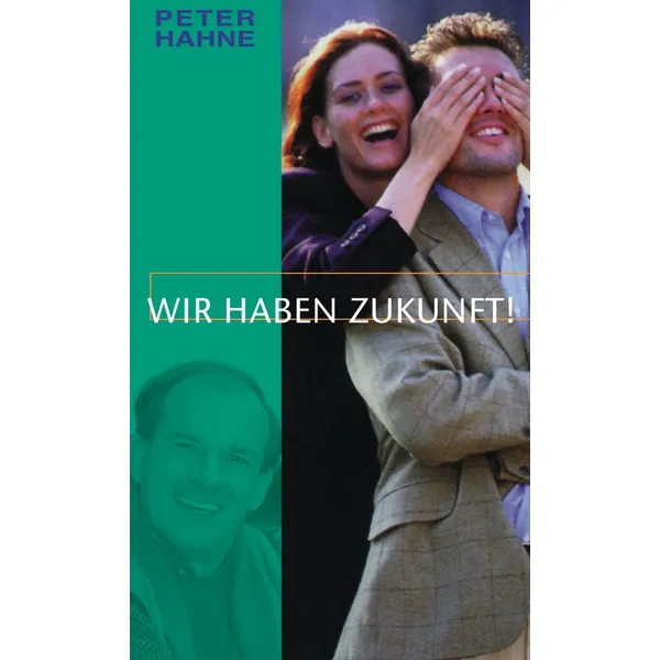 Produktbild des Artikels Wir haben Zukunft! (Buch - Taschenbuch)