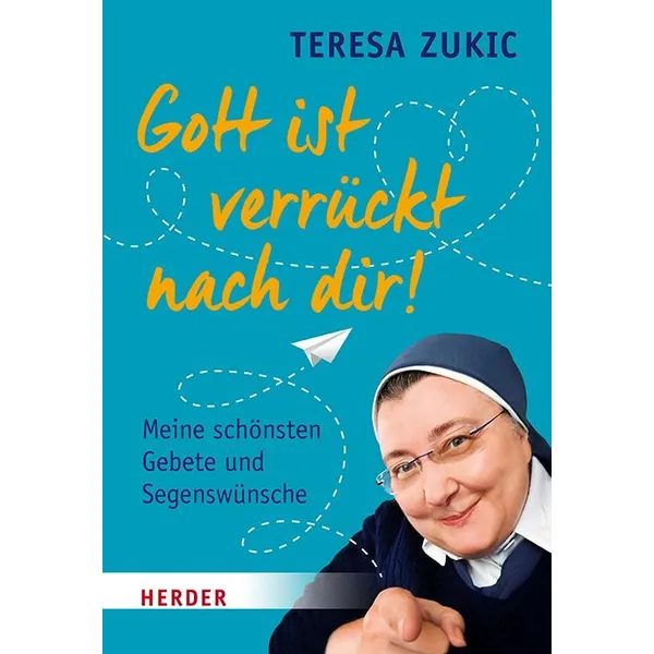 Produktbild des Artikels Gott ist verrückt nach dir! (Buch - Gebunden)