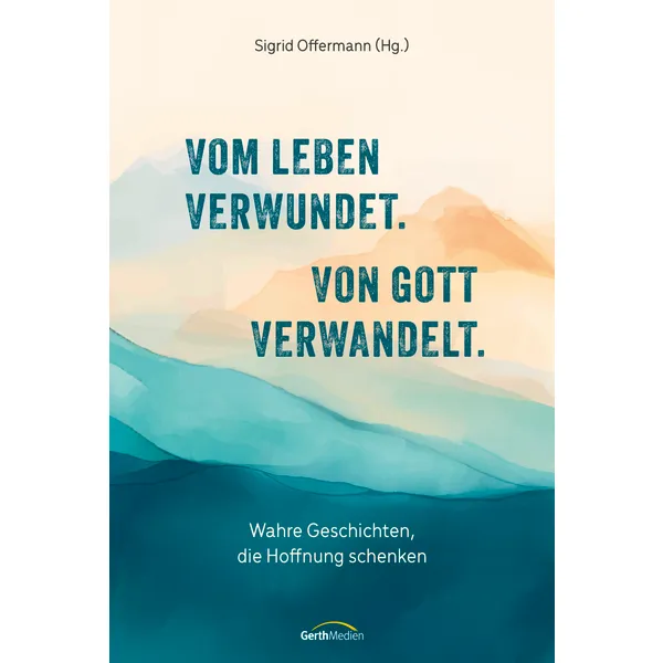 Produktbild des Artikels Vom Leben verwundet. Von Gott verwandelt. (E-Book - ePUB Datei)