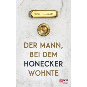 Produktbild des Artikels Der Mann, bei dem Honecker wohnte (E-Book - ePUB Datei)