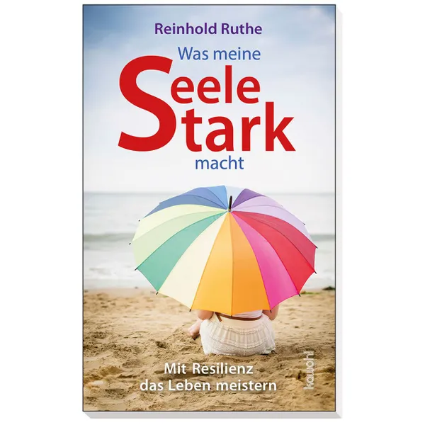 Produktbild des Artikels Was meine Seele stark macht (Buch - Taschenbuch)