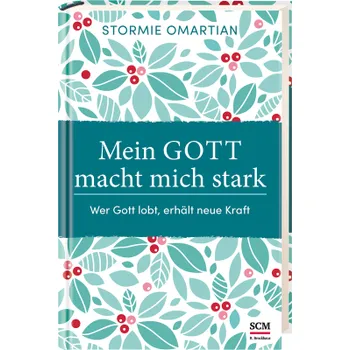 Produktbild des Artikels Mein Gott macht mich stark (Buch - Hardcover)