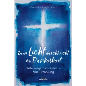 Produktbild des Artikels Dein Licht durchbricht die Dunkelheit (E-Book - ePUB Datei)