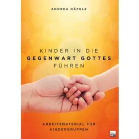 Produktbild des Artikels Kinder in die Gegenwart Gottes führen (Buch - Paperback)