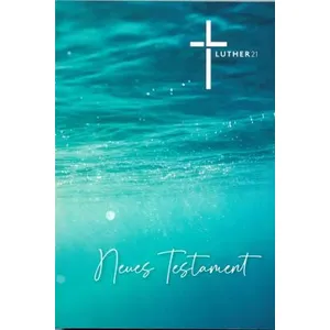 Produktbild des Artikels Luther21 - Neues Testament "Frisches Wasser" (Bibel - Kartoniert)
