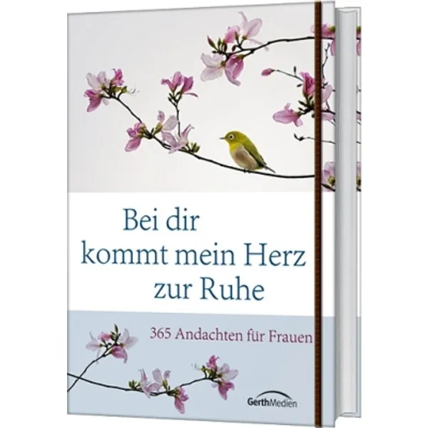 Produktbild des Artikels Bei dir kommt mein Herz zur Ruhe (Buch - Flexcover)