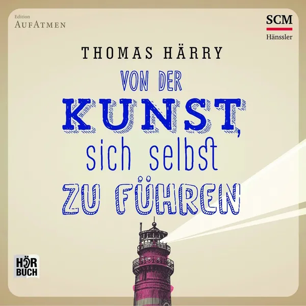 Produktbild des Artikels Von der Kunst, sich selbst zu führen - Hörbuch (MP3-Hörbuch - Download)