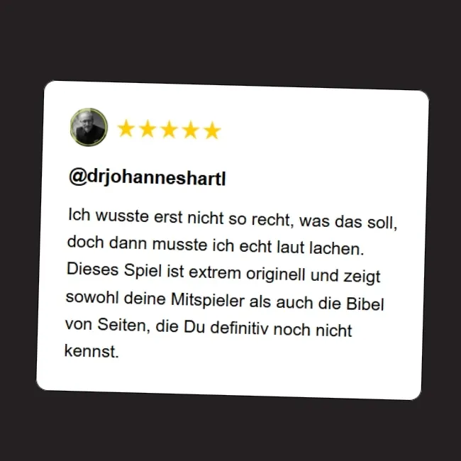 Ich wusste erst nicht so recht, was das soll, doch dann musste ich echt laut lachen. Dieses Spiel ist extrem originell und zeigt sowohl deine Mitspieler als auch die Bibel von Seiten, die Du definitiv noch nicht kennst.