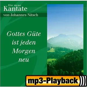 Produktbild des Artikels Gottes Güte ist jeden Morgen neu (Playback ohne Backings) (MP3-Album - Download)