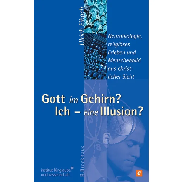 Produktbild des Artikels Gott im Gehirn? Ich - eine Illusion? (E-Book - ePUB Datei)