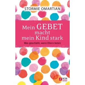 Produktbild des Artikels Mein Gebet macht mein Kind stark (E-Book - ePUB Datei)