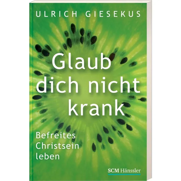 Produktbild des Artikels Glaub dich nicht krank (Buch - Paperback)