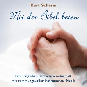 Produktbild des Artikels Mit der Bibel beten (MP3-Album - Download)