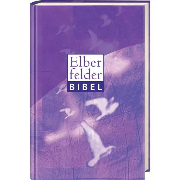 Produktbild des Artikels Elberfelder Bibel - Senfkornausgabe Motiv Taube neu (Bibel - Hardcover)