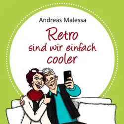 Bild zum Newsbeitrag - Podcast "Retro sind wir einfach cooler"