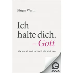 Produktbild des Artikels Ich halte dich. - Gott (E-Book - ePUB Datei)