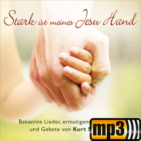 Produktbild des Artikels Stark ist meines Jesu Hand (MP3-Album - Download)