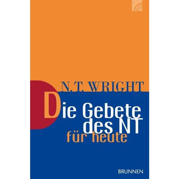 Produktbild des Artikels Die Gebete des NT für heute (Buch - Paperback)