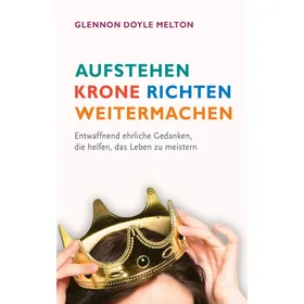 Produktbild des Artikels Aufstehen, Krone richten, weitermachen (E-Book - ePUB Datei)