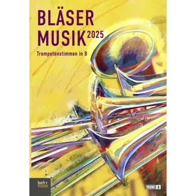 Produktbild des Artikels Bläsermusik 2025 - Trompetenstimmen in B (Liederbuch - Kartoniert)