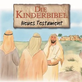 Produktbild des Artikels Die Kinderbibel: Neues Testament - Hörbuch (MP3-Hörbuch - Download)