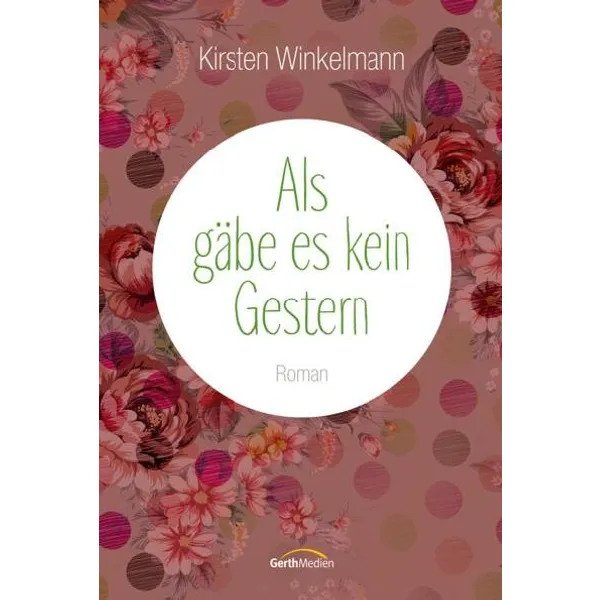 Produktbild des Artikels Als gäbe es kein Gestern (Buch - Gebunden)