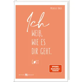Produktbild des Artikels Ich weiß, wie es dir geht. Gott (Buch - Gebunden)
