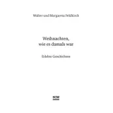 Stimmungsbild zu Weihnachten, wie es damals war