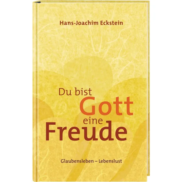Produktbild des Artikels Du bist Gott eine Freude (Buch - Hardcover)