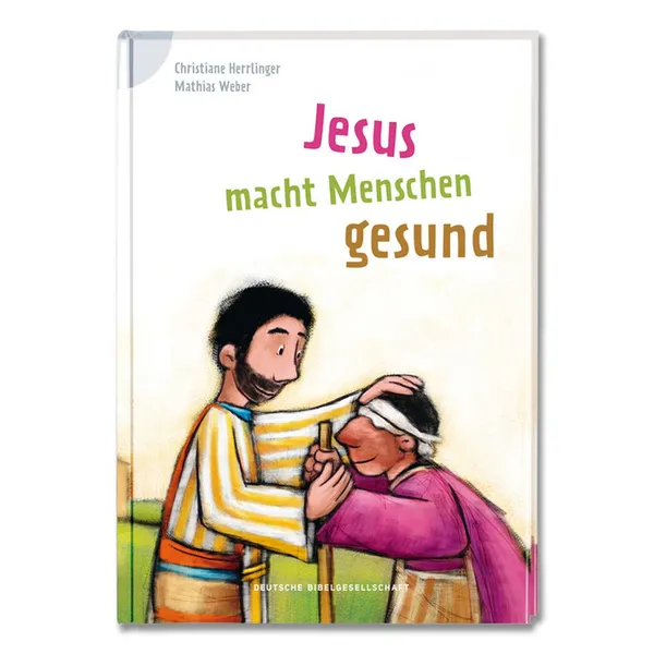 Produktbild des Artikels Jesus macht Menschen gesund (Buch - Gebunden)