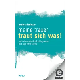 Produktbild des Artikels Meine Trauer traut sich was (E-Book - ePUB Datei)