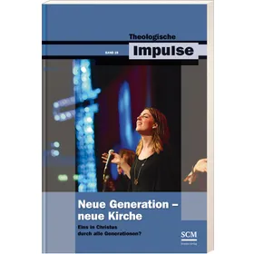Produktbild des Artikels Neue Generation - Neue Kirche (Buch - Paperback)