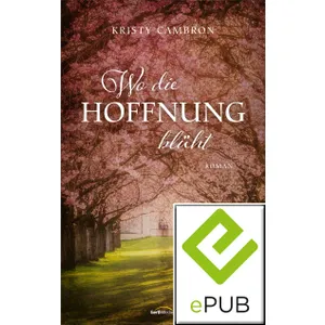 Produktbild des Artikels Wo die Hoffnung blüht (E-Book - ePUB Datei)