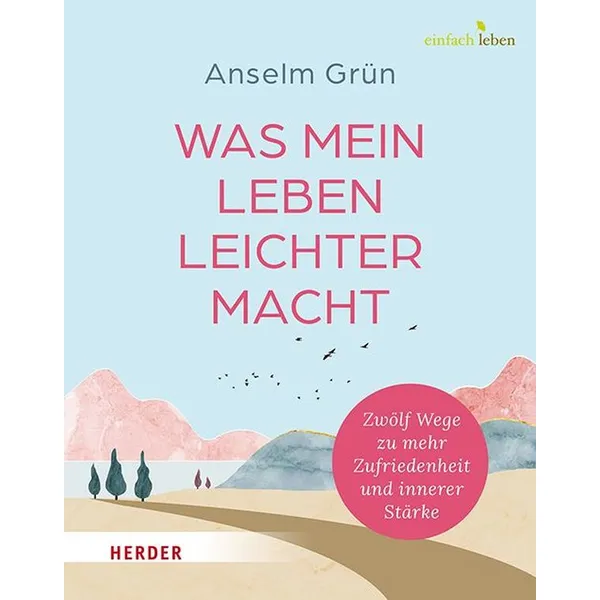 Produktbild des Artikels Was mein Leben leichter macht (Buch - Gebunden)