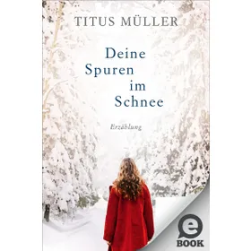 Produktbild des Artikels Deine Spuren im Schnee (E-Book - ePUB Datei)