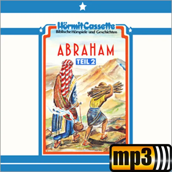 Produktbild des Artikels Abraham, Teil 2 - Folge 18 (MP3-Hörspiel - Download)