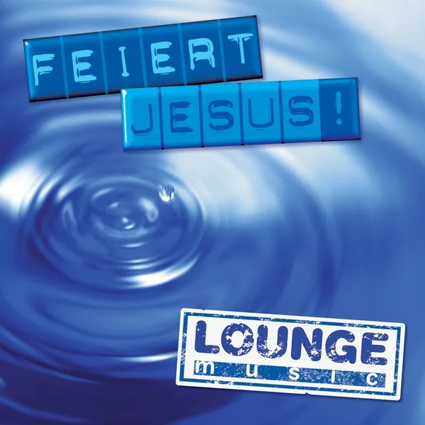 Produktbild des Artikels Feiert Jesus! - lounge music (Audio - CD)