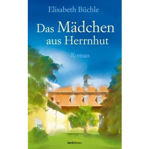 Produktbild des Artikels Das Mädchen aus Herrnhut (E-Book - ePUB Datei)