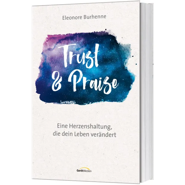 Produktbild des Artikels Trust & Praise (Buch - Klappenbroschur)