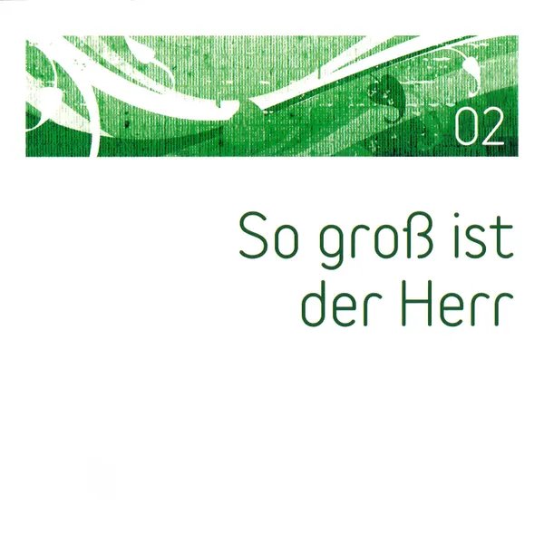 Produktbild des Artikels So groß ist der Herr (02) (MP3-Album - Download)