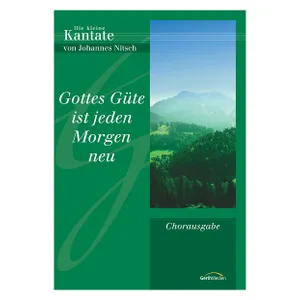 Produktbild des Artikels Gottes Güte ist jeden Morgen neu (Chorpartitur/digital) (Noten - Download)