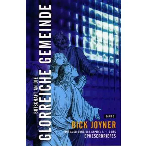 Produktbild des Artikels Botschaft an die glorreiche Gemeinde - Band 2 (Buch - Paperback)