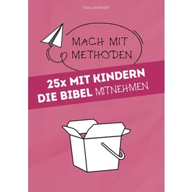 Produktbild des Artikels 25x mit Kindern die Bibel mitnehmen (Buch - Kartoniert)