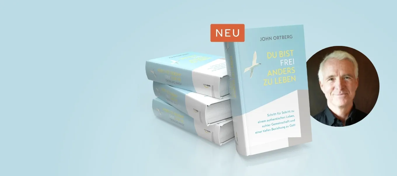 Banner zu John Ortberg - Du bist frei