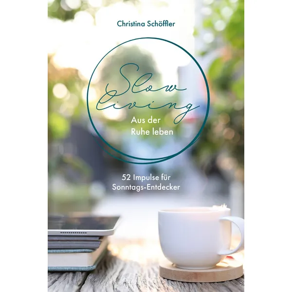 Produktbild des Artikels Slow Living - Aus der Ruhe leben (E-Book - ePUB Datei)