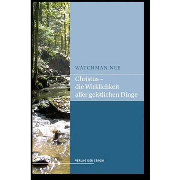 Produktbild des Artikels Christus die Wirklichkeit aller geistlichen Dinge (Buch - Paperback)