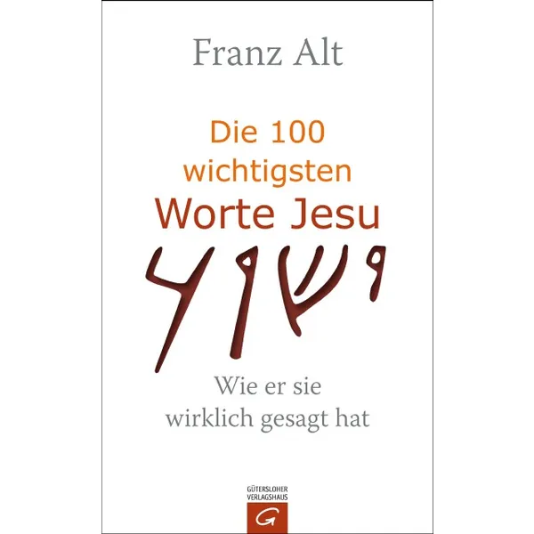Produktbild des Artikels Die 100 wichtigsten Worte Jesu (Buch - Hardcover)