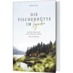 Produktbild des Artikels Die Fischerhütte im Irgendwo (Buch - Gebunden)